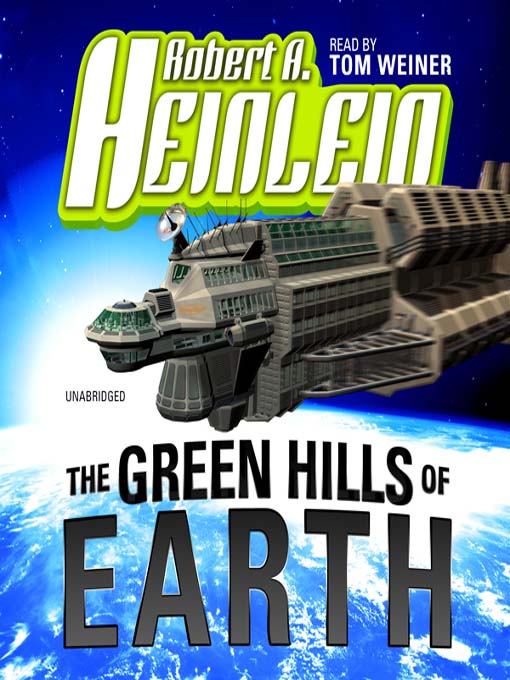 Title details for The Green Hills of Earth by Robert A. Heinlein - Available